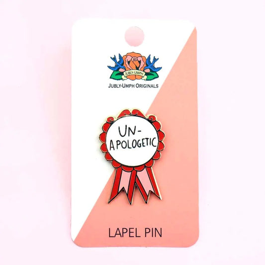 Jubly-Umph Unapologetic Lapel Pin