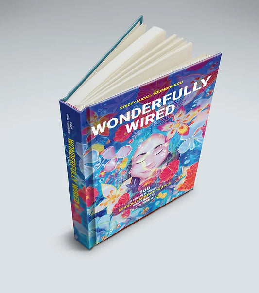 Wonderfully Wired Hardcover Book by Stacey Lucas- Toumbourou