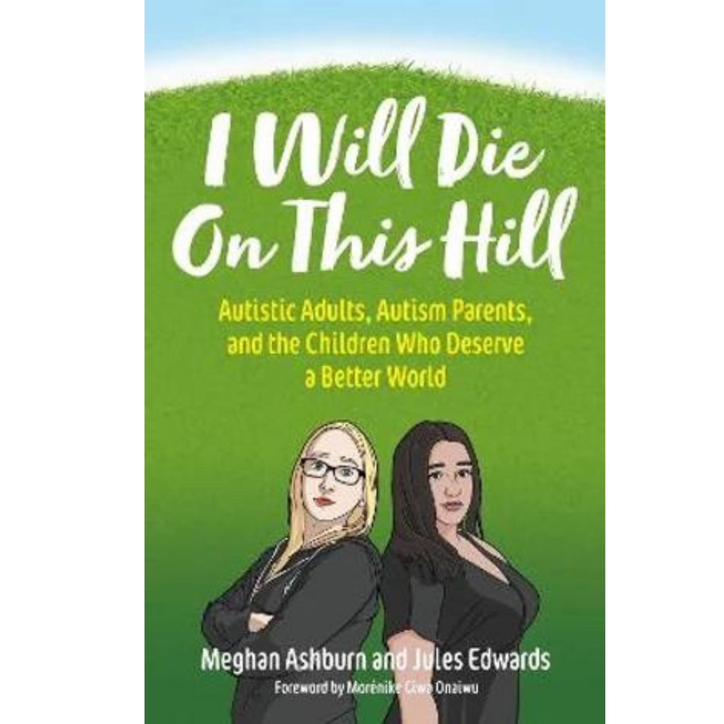 Book_I_will_Die_on_this_Hill_megan_Ashburn_and_Jules_Edwards