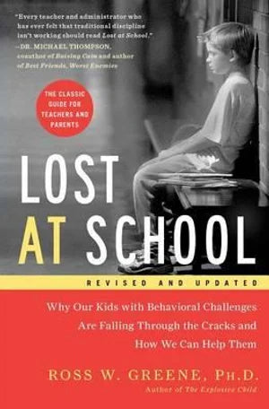 Book_Lost_at_School_Why_our_kids_with_behavioral_Challenges_are_falling_through_the_cracks_and_How_we_can_Help_Them_by_Dr_Ross_Greene